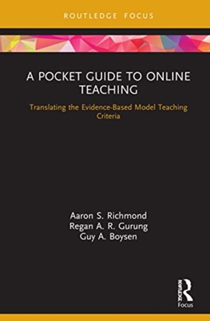 A Pocket Guide to Online Teaching : Translating the Evidence-Based Model Teaching Criteria, Hardback Book