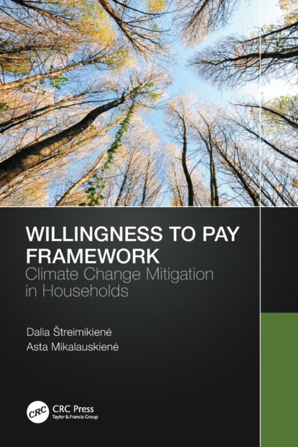 Willingness to Pay Framework : Climate Change Mitigation in Households, Paperback / softback Book