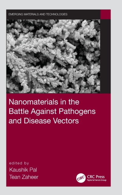 Nanomaterials in the Battle Against Pathogens and Disease Vectors, Hardback Book