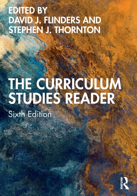 The Curriculum Studies Reader, Paperback / softback Book