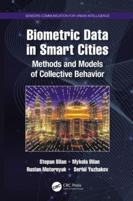 Biometric Data in Smart Cities : Methods and Models of Collective Behavior, Paperback / softback Book