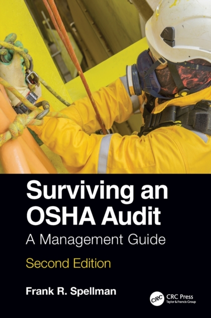 Surviving an OSHA Audit : A Management Guide, Hardback Book
