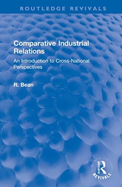 Comparative Industrial Relations : An Introduction to Cross-National Perspectives, Hardback Book