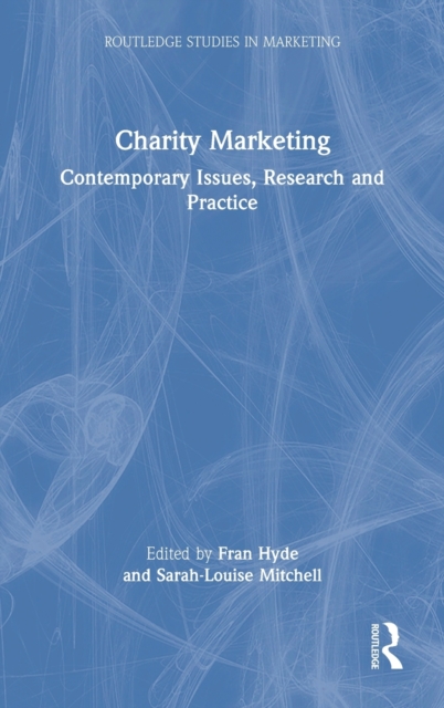 Charity Marketing : Contemporary Issues, Research and Practice, Hardback Book