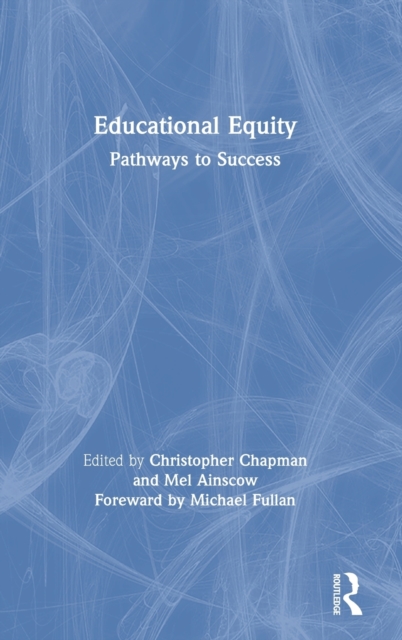 Educational Equity : Pathways to Success, Hardback Book
