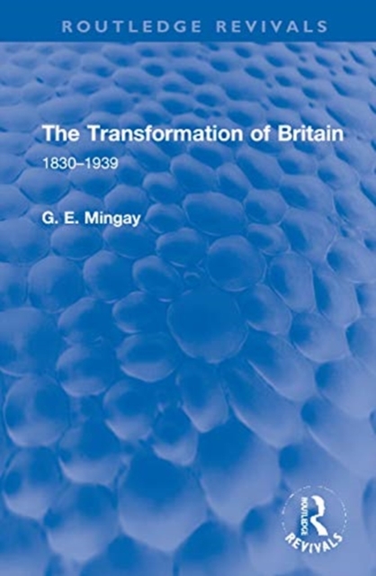 The Transformation of Britain : 1830–1939, Hardback Book