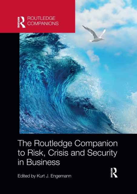 The Routledge Companion to Risk, Crisis and Security in Business, Paperback / softback Book