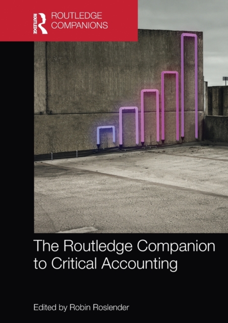 The Routledge Companion to Critical Accounting, Paperback / softback Book