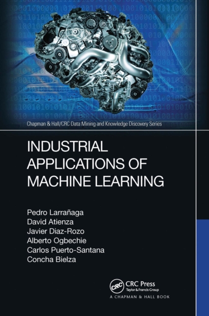 Industrial Applications of Machine Learning, Paperback / softback Book