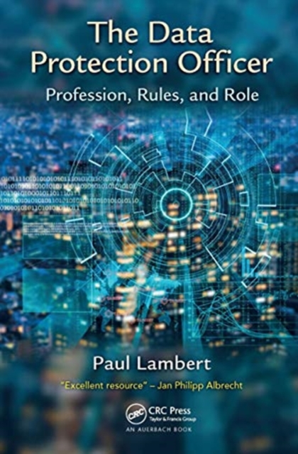 The Data Protection Officer : Profession, Rules, and Role, Paperback / softback Book