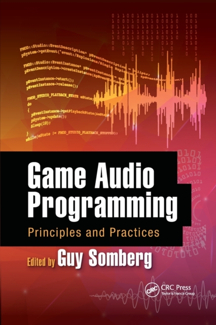Game Audio Programming : Principles and Practices, Paperback / softback Book