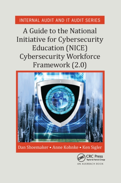 A Guide to the National Initiative for Cybersecurity Education (NICE) Cybersecurity Workforce Framework (2.0), Paperback / softback Book