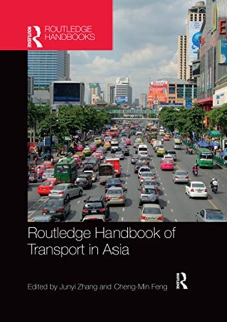 Routledge Handbook of Transport in Asia, Paperback / softback Book