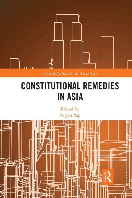Constitutional Remedies in Asia, Paperback / softback Book