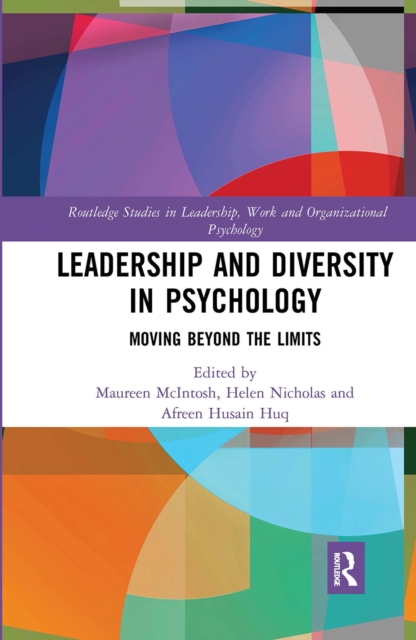 Leadership and Diversity in Psychology : Moving Beyond the Limits, Paperback / softback Book