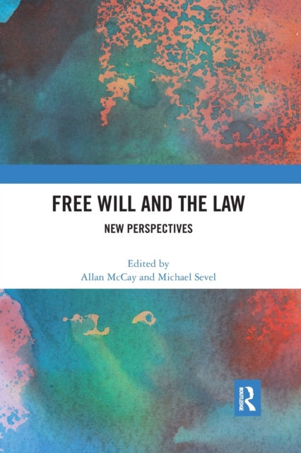 Free Will and the Law : New Perspectives, Paperback / softback Book