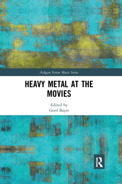 Heavy Metal at the Movies, Paperback / softback Book
