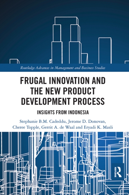Frugal Innovation and the New Product Development Process : Insights from Indonesia, Paperback / softback Book