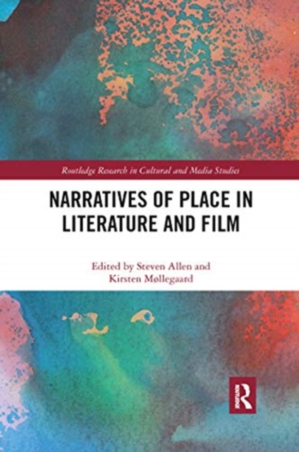 Narratives of Place in Literature and Film, Paperback / softback Book