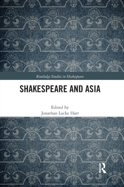 Shakespeare and Asia, Paperback / softback Book
