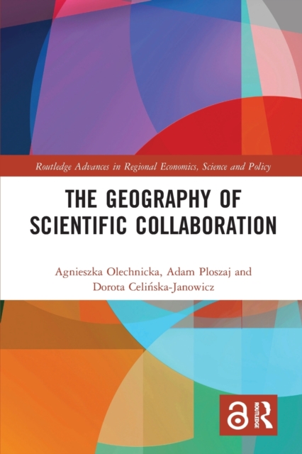 The Geography of Scientific Collaboration, Paperback / softback Book