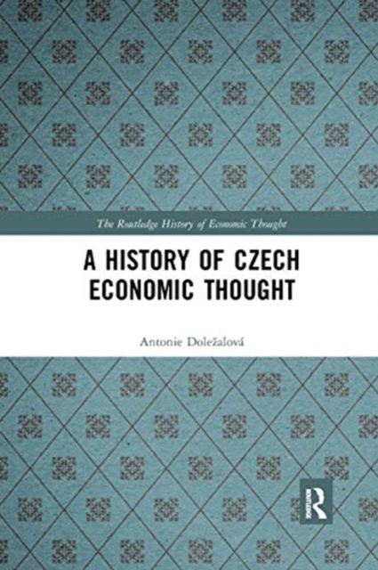A History of Czech Economic Thought, Paperback / softback Book