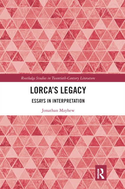 Lorca's Legacy : Essays in Interpretation, Paperback / softback Book