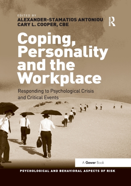Coping, Personality and the Workplace : Responding to Psychological Crisis and Critical Events, Paperback / softback Book