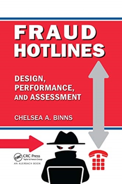 Fraud Hotlines : Design, Performance, and Assessment, Paperback / softback Book