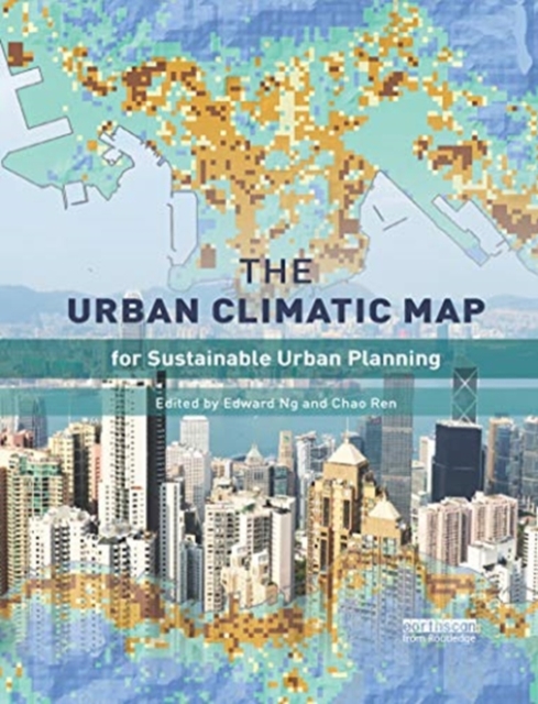The Urban Climatic Map : A Methodology for Sustainable Urban Planning, Paperback / softback Book