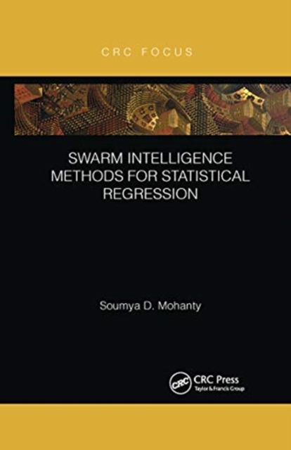 Swarm Intelligence Methods for Statistical Regression, Paperback / softback Book