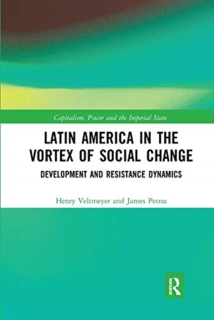 Latin America in the Vortex of Social Change : Development and Resistance Dynamics, Paperback / softback Book