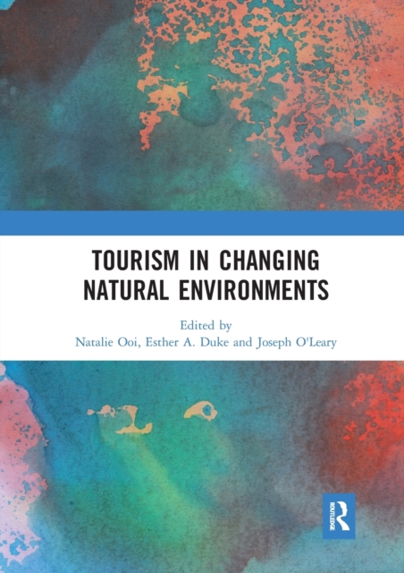 Tourism in Changing Natural Environments, Paperback / softback Book