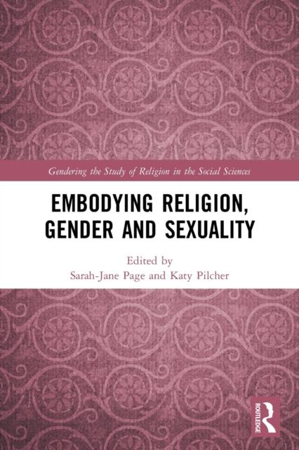 Embodying Religion, Gender and Sexuality, Paperback / softback Book