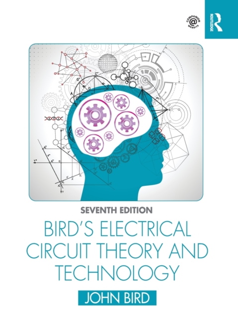 Bird's Electrical Circuit Theory and Technology, Paperback / softback Book