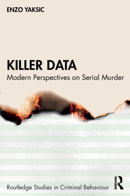 Killer Data : Modern Perspectives on Serial Murder, Paperback / softback Book