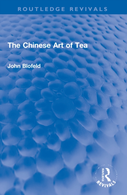 The Chinese Art of Tea, Paperback / softback Book