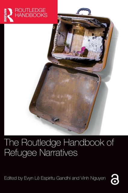 The Routledge Handbook of Refugee Narratives, Hardback Book