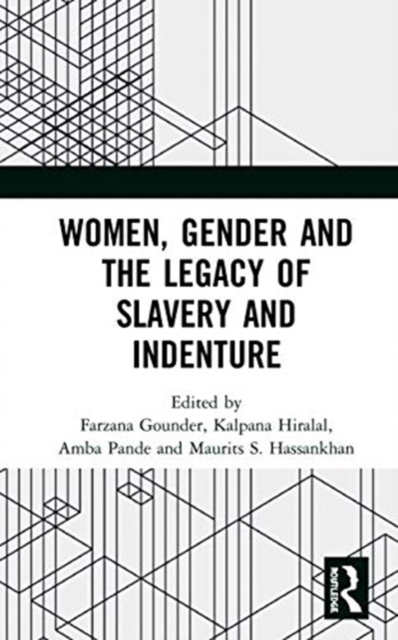 Women, Gender and the Legacy of Slavery and Indenture, Hardback Book