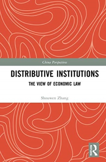 Distributive Institutions : The View of Economic Law, Hardback Book