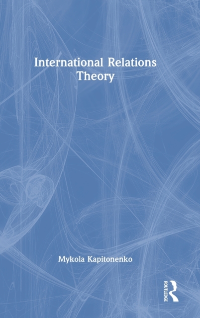 International Relations Theory, Hardback Book