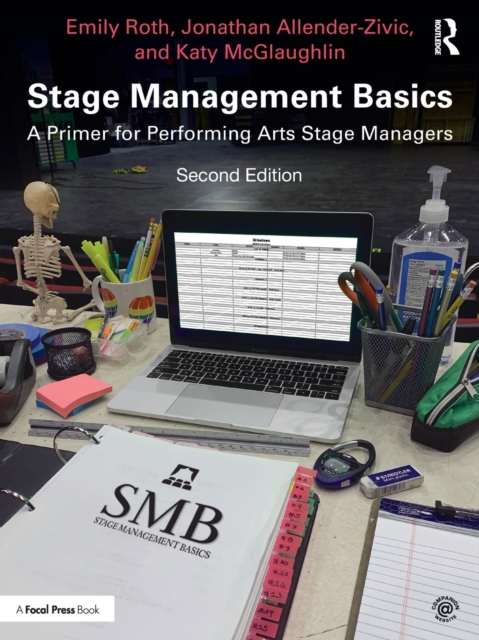 Stage Management Basics : A Primer for Performing Arts Stage Managers, Paperback / softback Book
