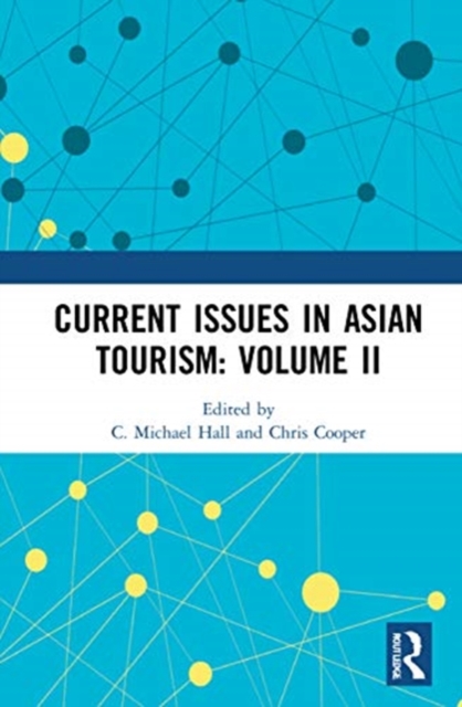 Current Issues in Asian Tourism: Volume II, Hardback Book