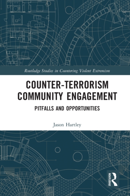 Counter-Terrorism Community Engagement : Pitfalls and Opportunities, Paperback / softback Book