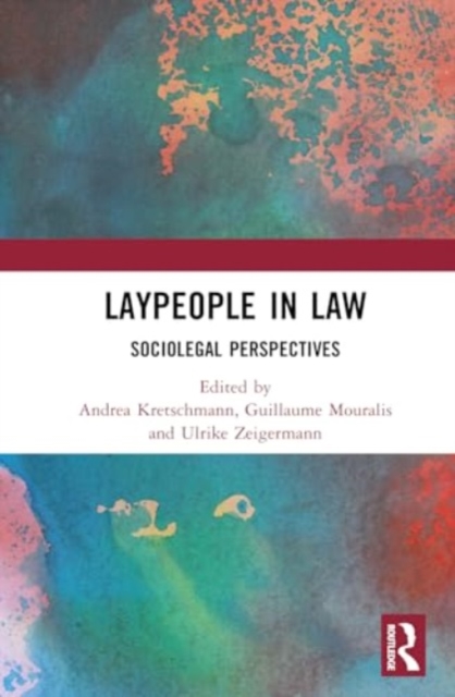 Laypeople in Law : Socio-Legal Perspectives on Non-Professionals, Hardback Book