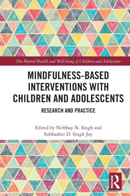 Mindfulness-based Interventions with Children and Adolescents : Research and Practice, Paperback / softback Book
