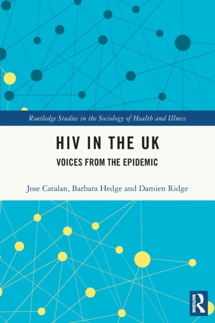 HIV in the UK : Voices from the Epidemic, Paperback / softback Book