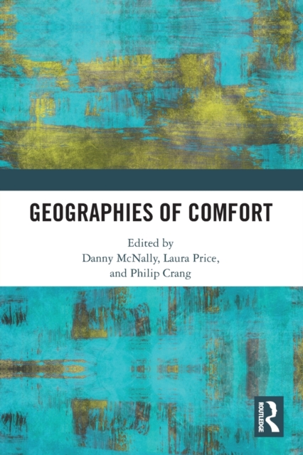 Geographies of Comfort, Paperback / softback Book
