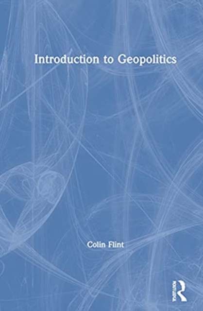 Introduction to Geopolitics, Hardback Book