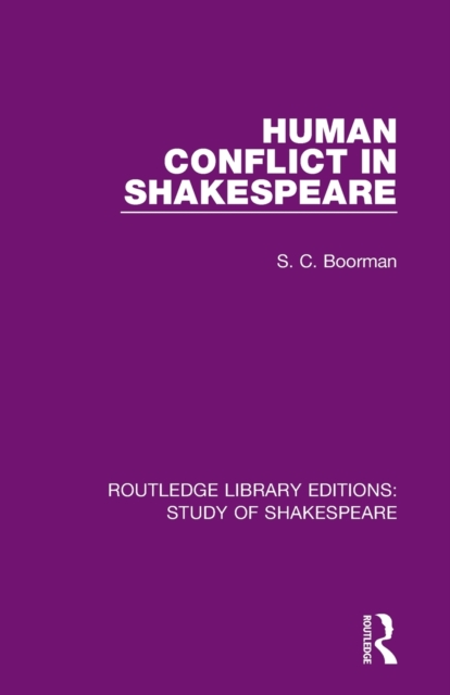 Human Conflict in Shakespeare, Paperback / softback Book